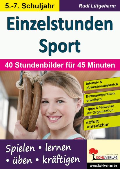 Einzelstunden Sport / Sekundarstufe 40 Stundenbilder für 45 Minuten