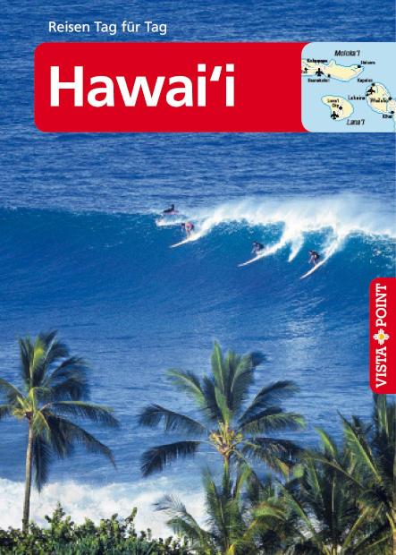 Hawai´i - VISTA POINT Reiseführer Reisen Tag für Tag Reiseführer