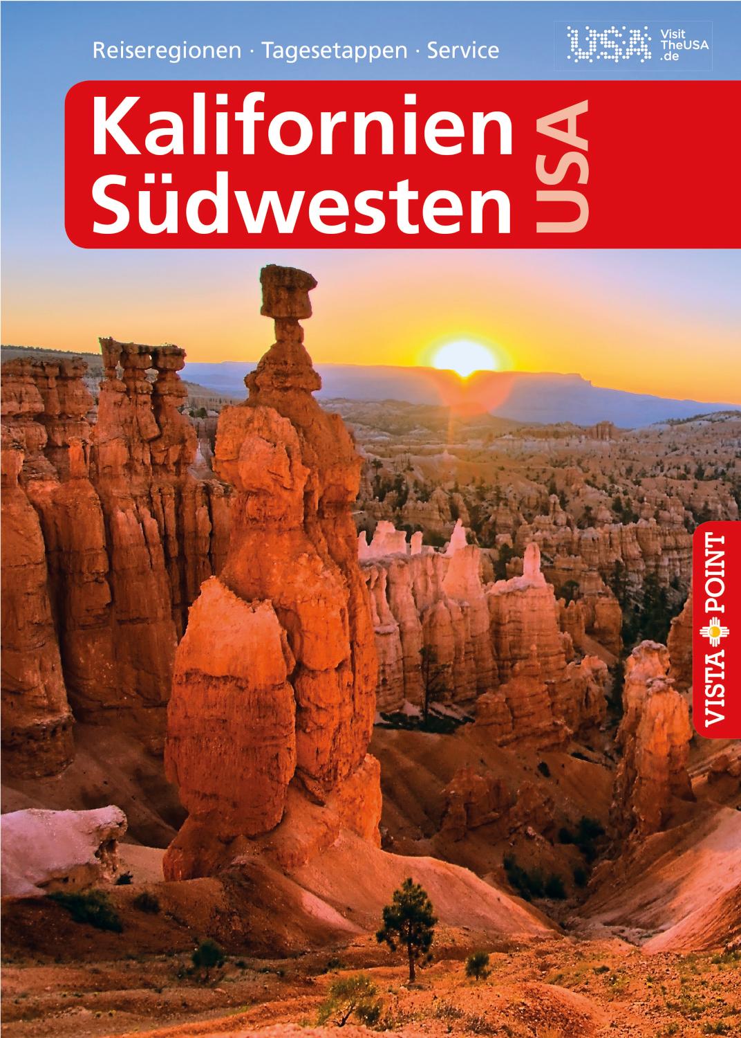 Kalifornien und Südwesten USA - VISTA POINT Reiseführer A bis Z Reiseregionen, Tagesetappen, Service