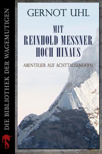 Mit Reinhold Messner hoch hinaus Abenteuer auf Achttausendern