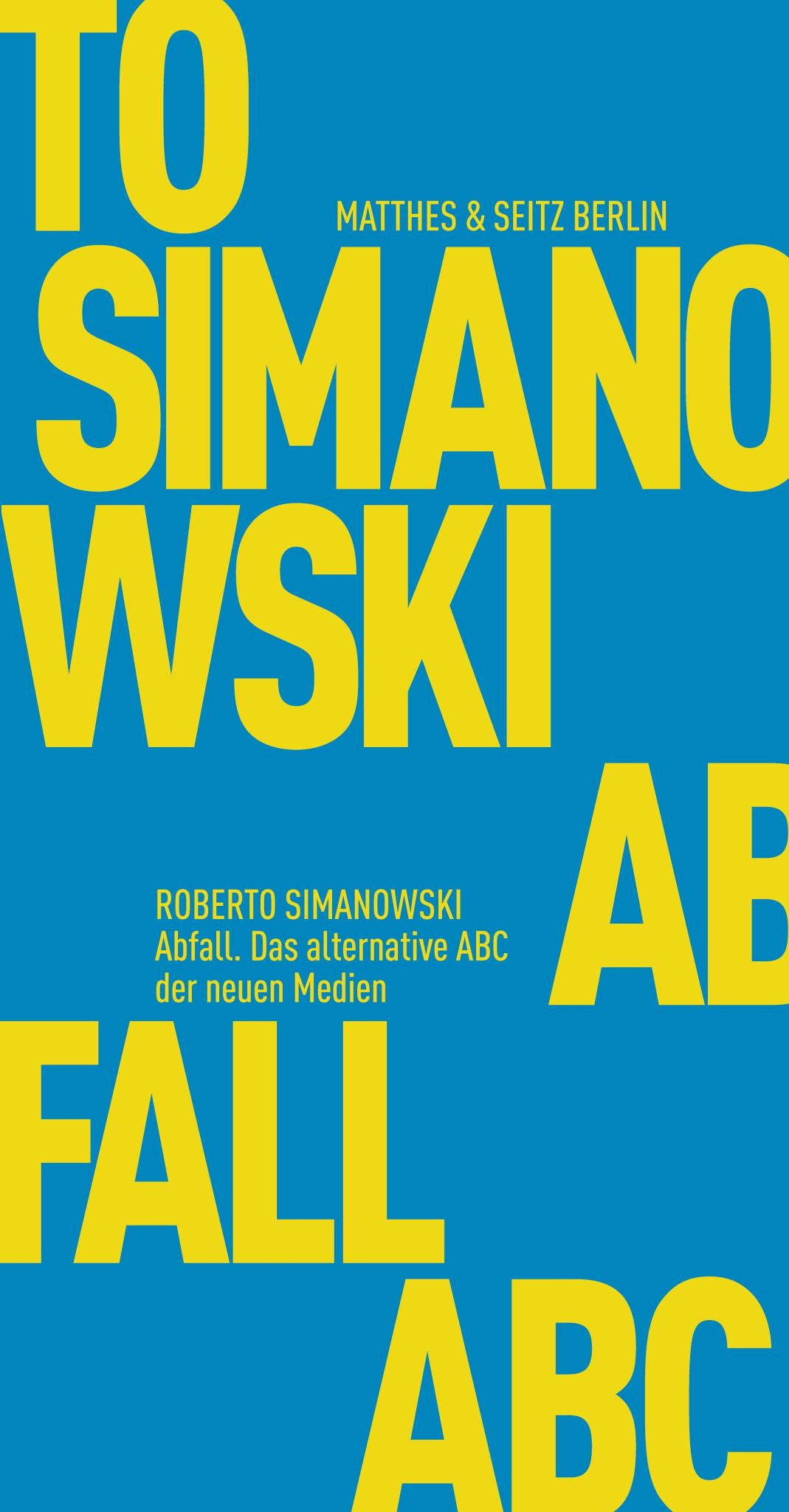 Abfall Das alternative ABC der neuen Medien