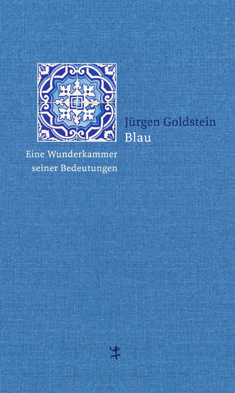 Blau Eine Wunderkammer seiner Bedeutungen