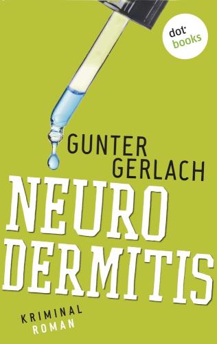 Neurodermitis: Die Allergie-Trilogie - Band 3 Kriminalroman