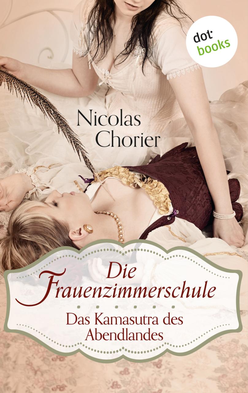 Die Frauenzimmerschule - Das Kamasutra des Abendlandes 