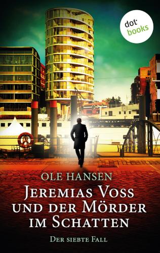 Jeremias Voss und der Mörder im Schatten - Der siebte Fall 