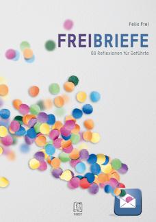 Freibriefe 66 Reflexionen für Geführte
