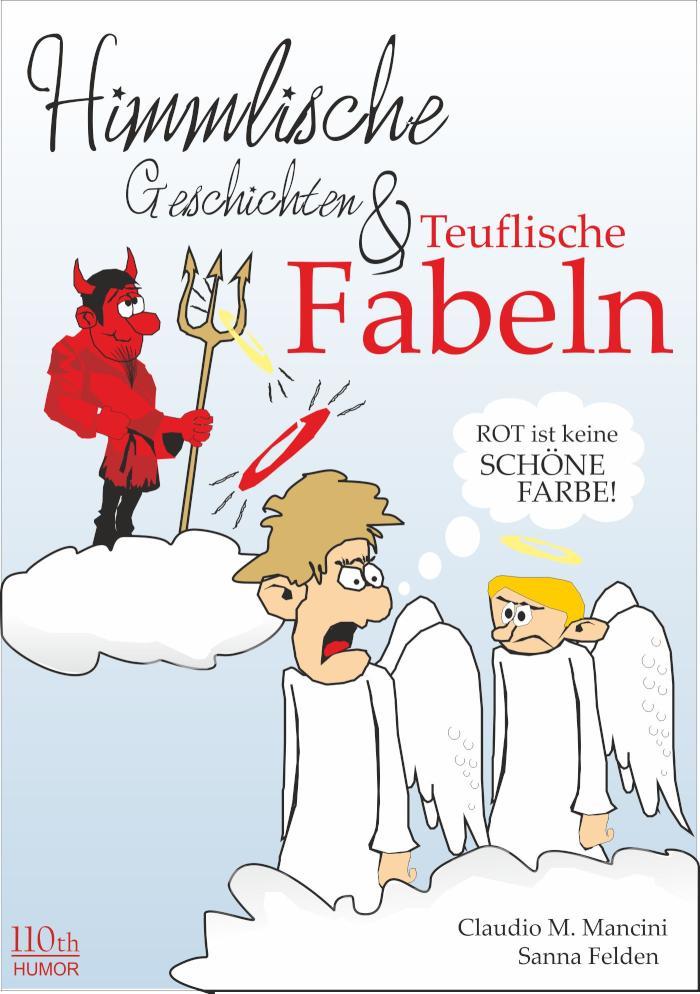 Himmlische Geschichten und teuflische Fabeln 
