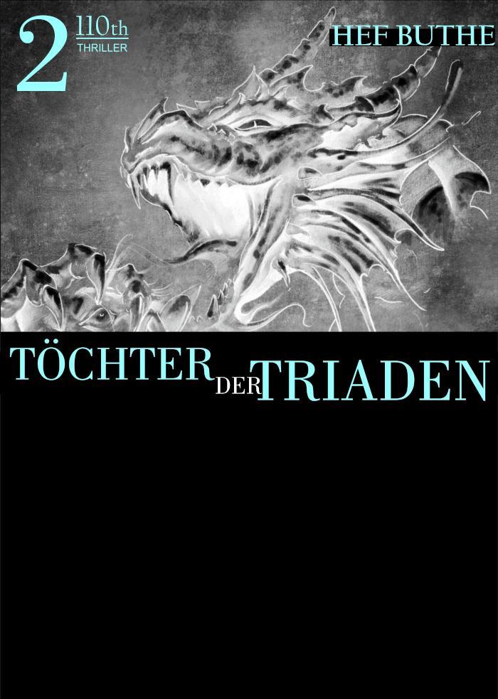 Töchter der Triaden - Band2 
