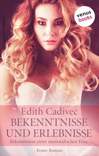 Bekenntnisse und Erlebnisse 