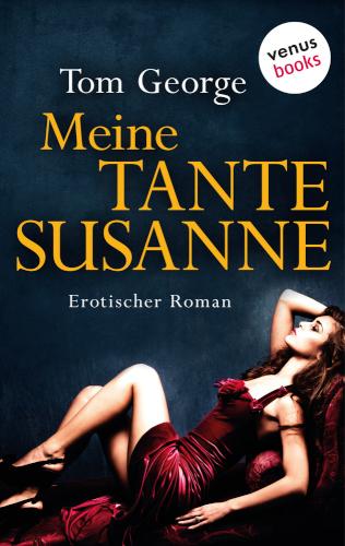 Meine Tante Susanne Erotischer Roman