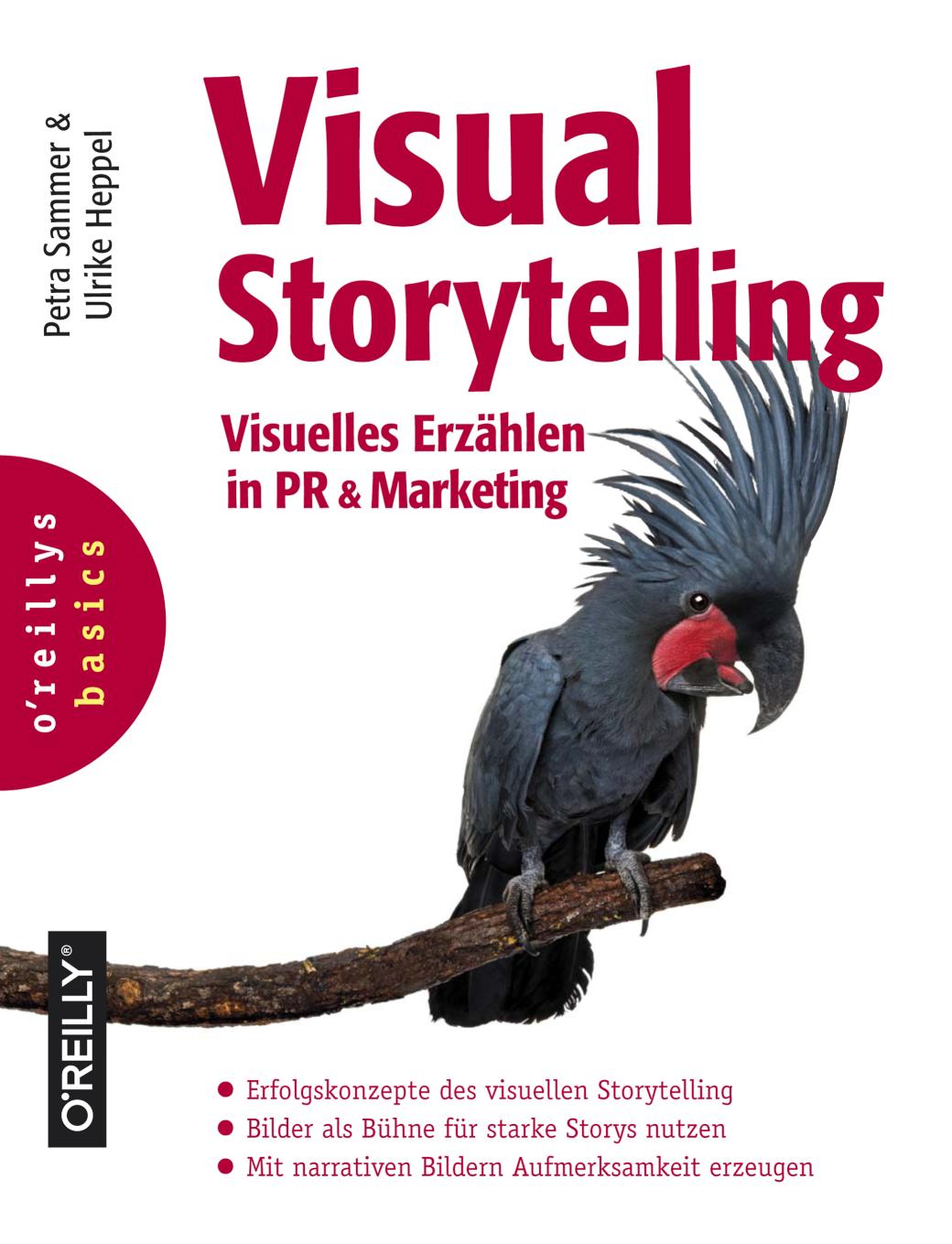 Visual Storytelling Visuelles Erzählen in PR und Marketing