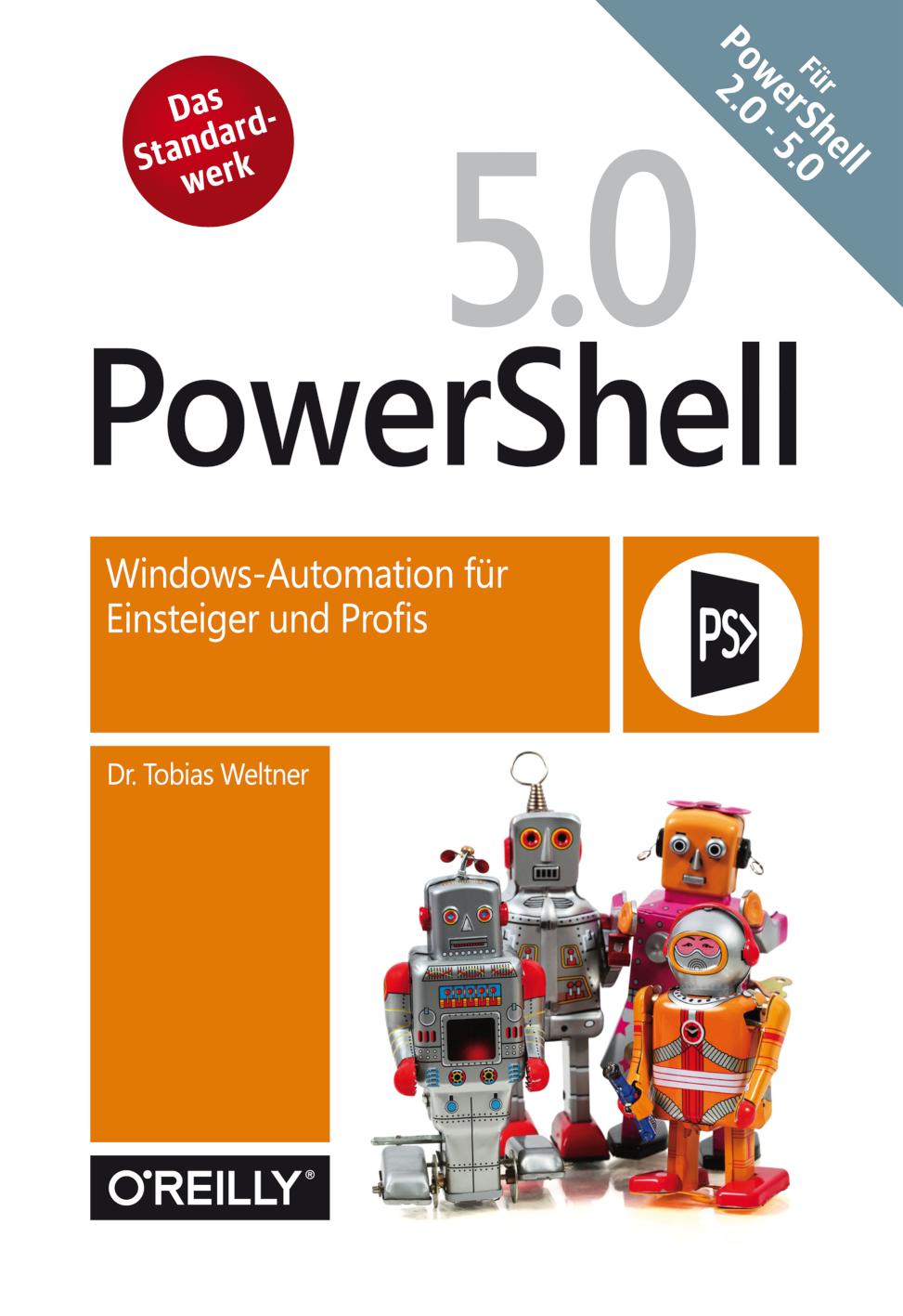 PowerShell 5 Windows-Automation für Einsteiger und Profis