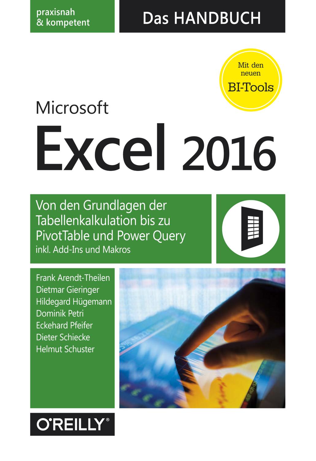 Microsoft Excel 2016 - Das Handbuch Von den Grundlagen der Tabellenkalkulation bis zu PivotTable und Power Query