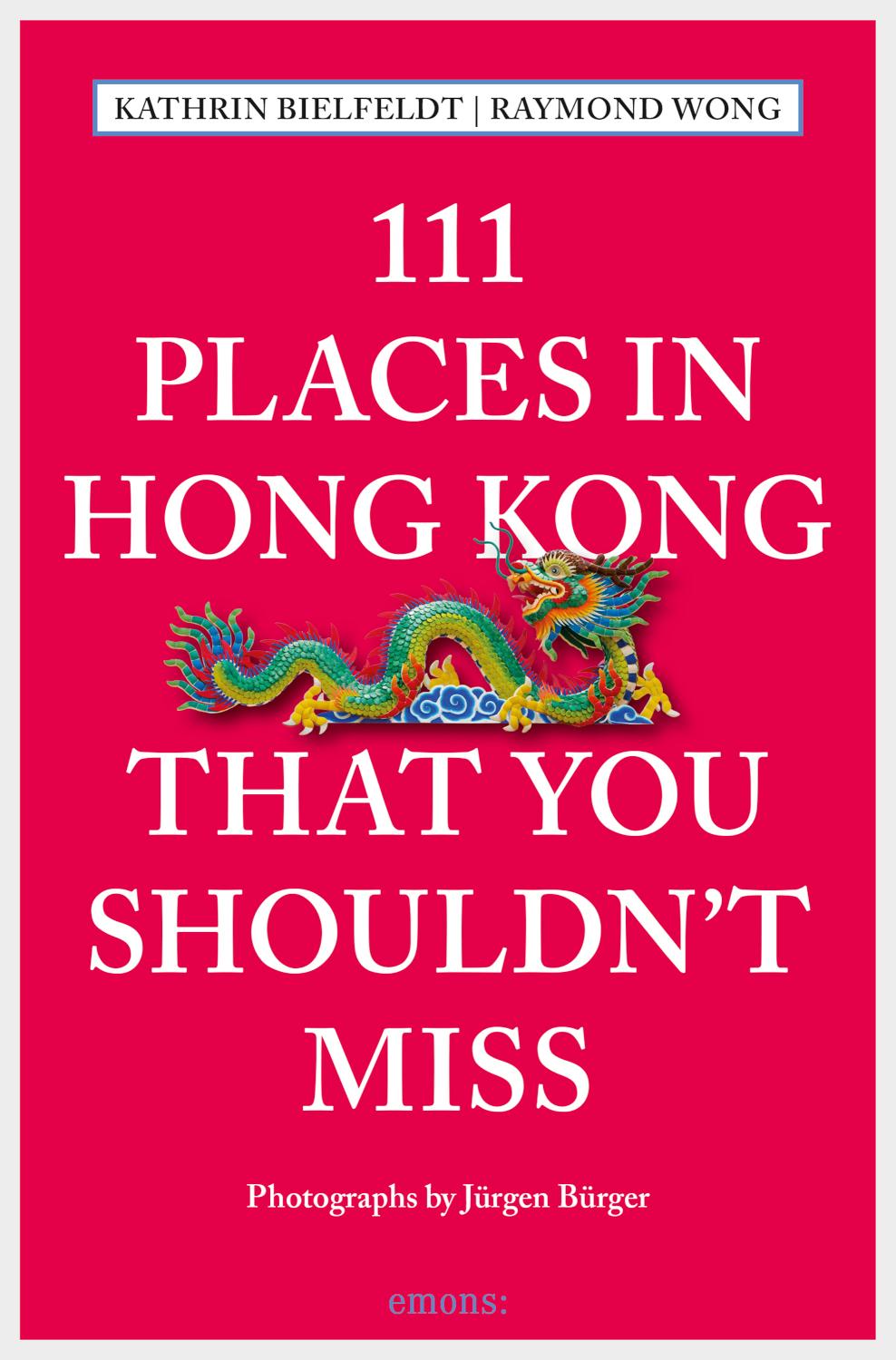 111 Places in Hong Kong that you shouldn't miss Reiseführer