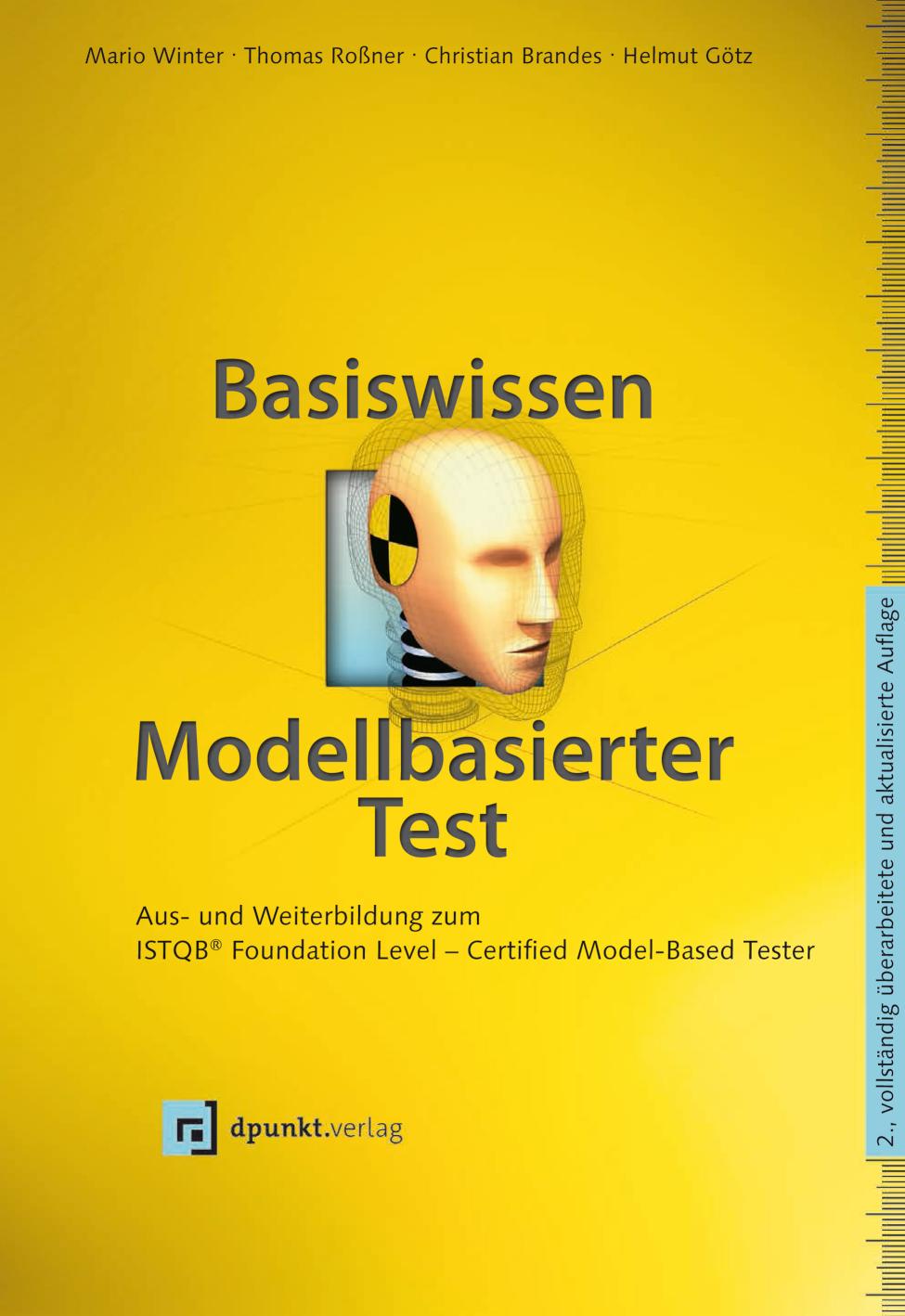 Basiswissen modellbasierter Test Aus- und Weiterbildung zum ISTQB® Foundation Level - Certified Model-Based Tester