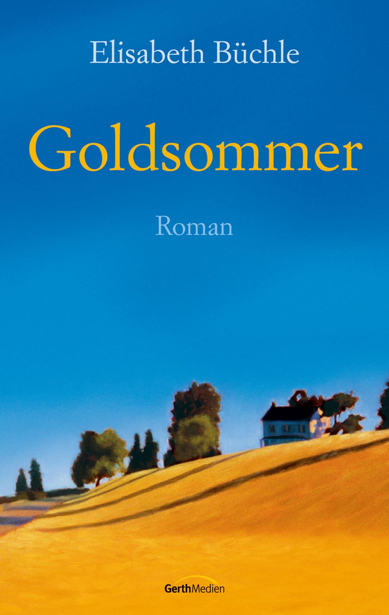 Goldsommer Roman.