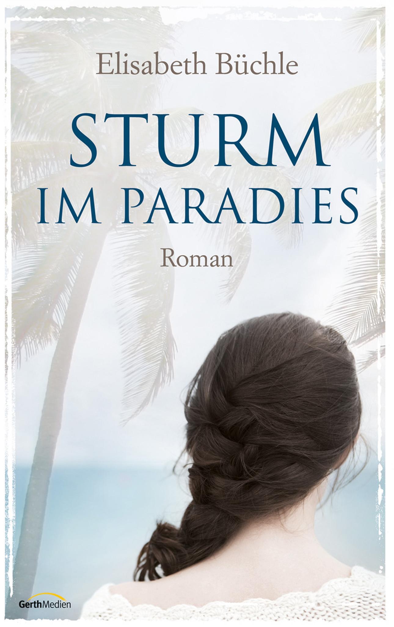 Sturm im Paradies Roman.