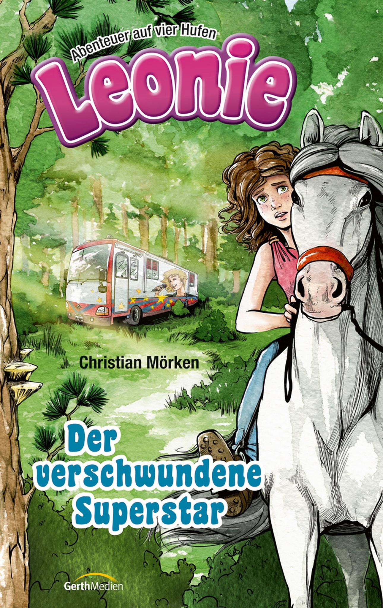 Leonie: Der verschwundene Superstar Leonie - Abenteuer auf vier Hufen