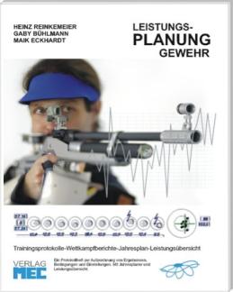 Leistungs-Planung Gewehr Trainingsprotokolle - Wettkampfberichte - Jahresplan - Leistungsübersich