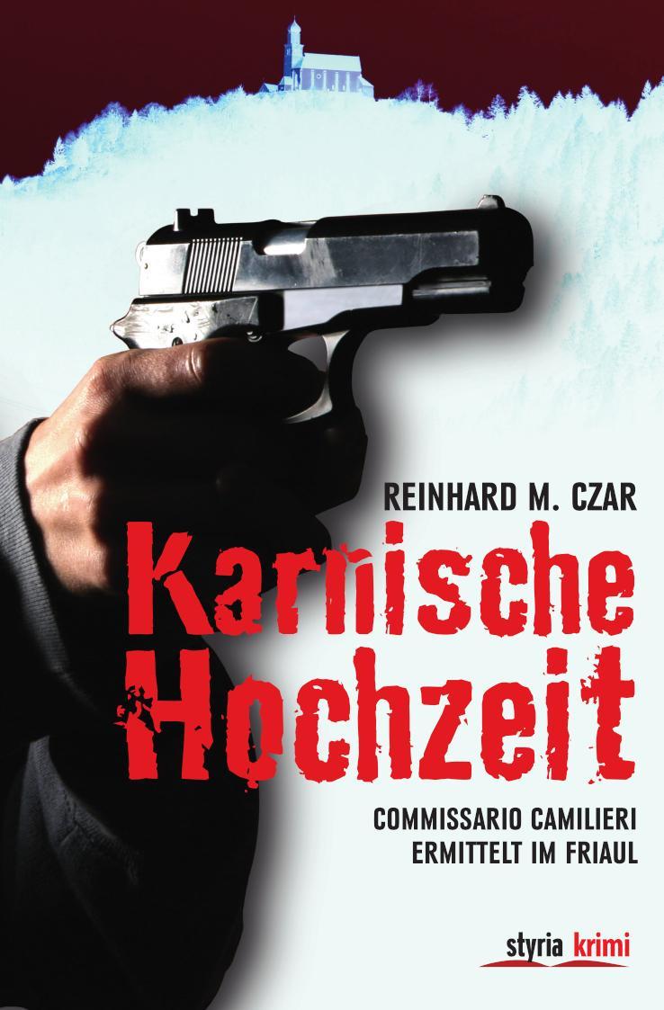 Karnische Hochzeit Commissario Camilieri ermittelt im Friaul