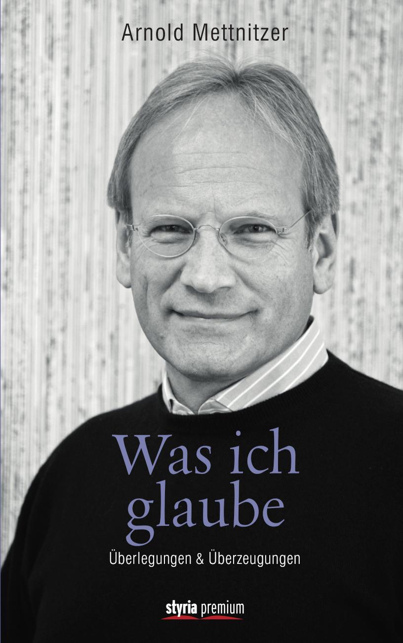 Was ich glaube Überlegungen und Überzeugungen