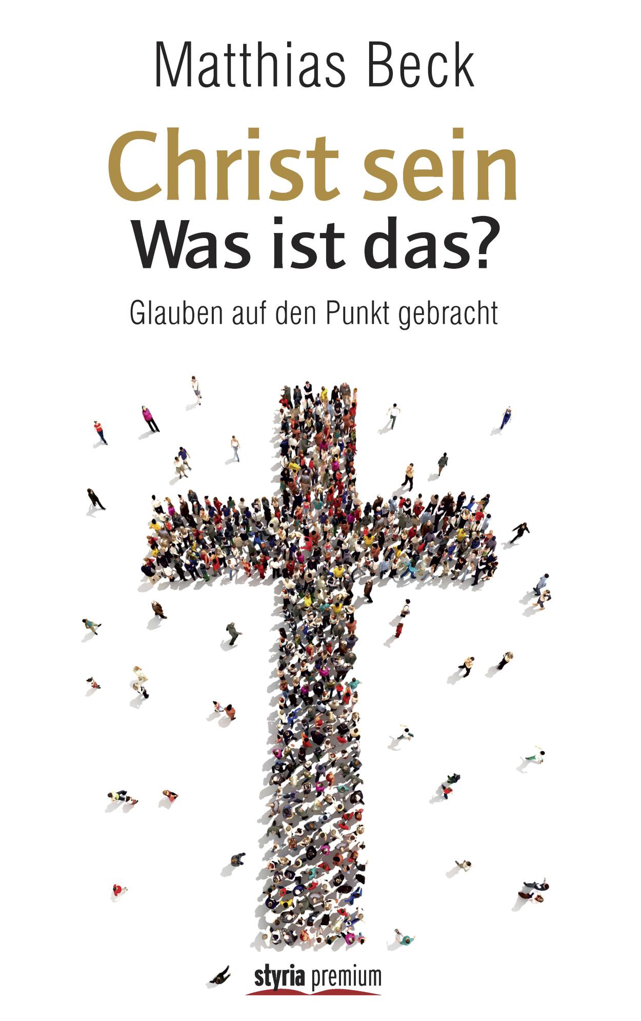 Christ sein - was ist das? Kurzformeln des Glaubens