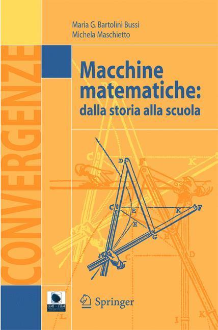 Macchine matematiche Dalla storia alla scuola