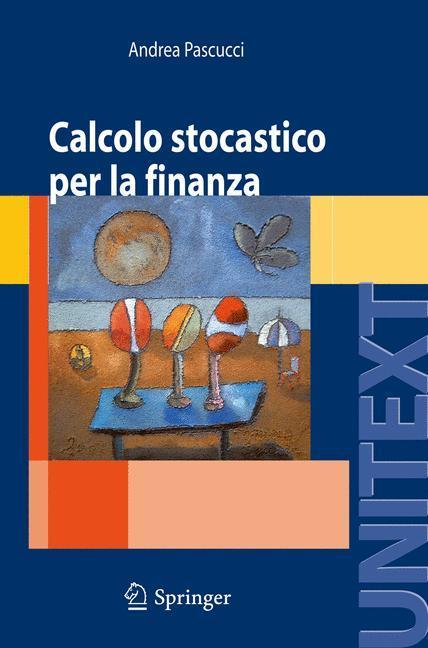 Calcolo stocastico per la finanza 