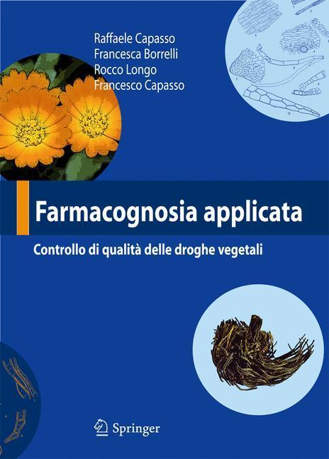 Farmacognosia applicata Controllo di qualità delle droghe vegetali