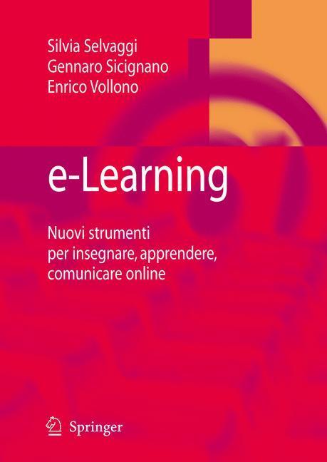 e-Learning Nuovi strumenti per insegnare, apprendere, comunicare online