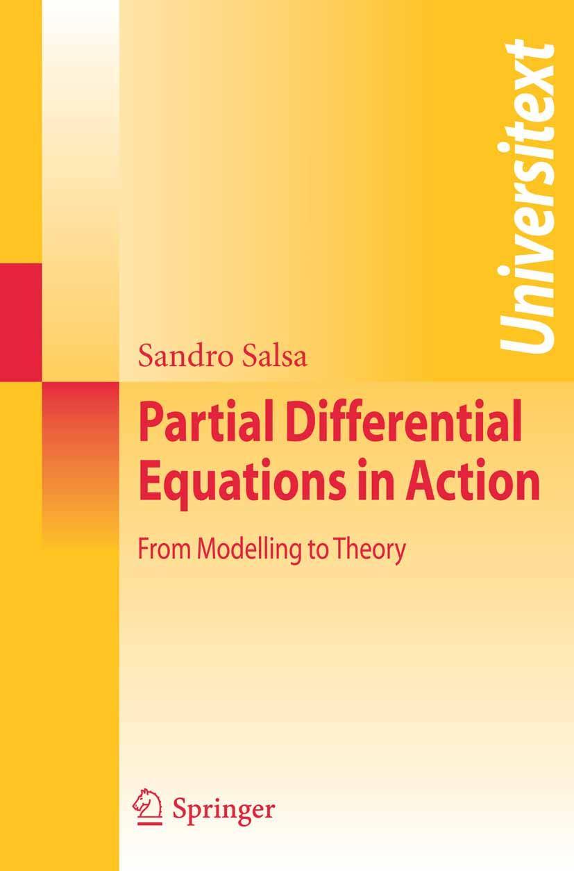Partial Differential Equations in Action From Modelling to Theory
