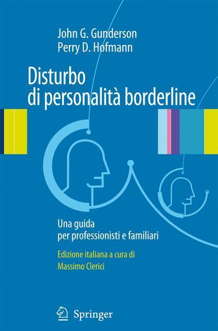 Disturbo di personalita' borderline Una guida per professionisti e familiari