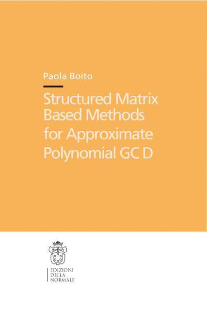Structured Matrix Based Methods for Approximate Polynomial GCD 