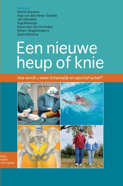 Een nieuwe heup of knie hoe wordt u lichamelijk en sportief weer actief