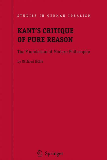 Kant's Critique of Pure Reason The Foundation of Modern Philosophy