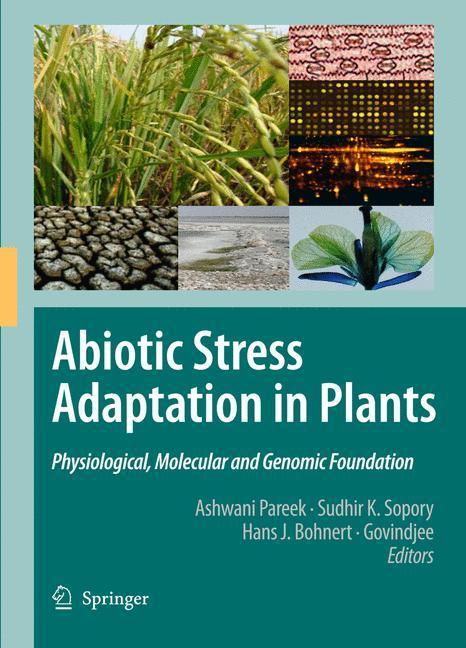 Abiotic Stress Adaptation in Plants Physiological, Molecular and Genomic Foundation