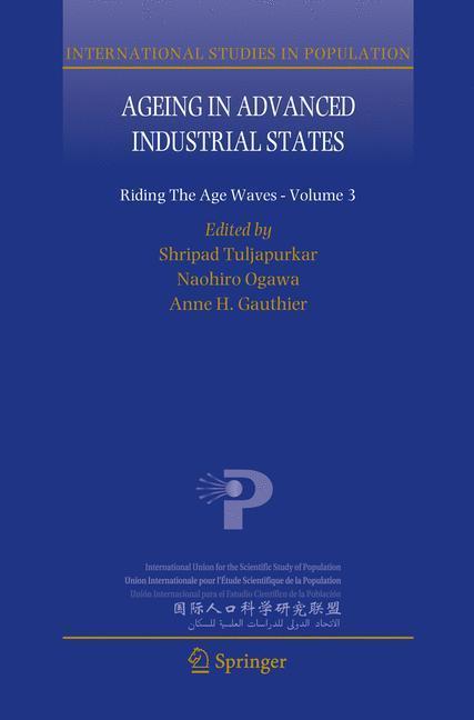 Ageing in Advanced Industrial States Riding the Age Waves - Volume 3