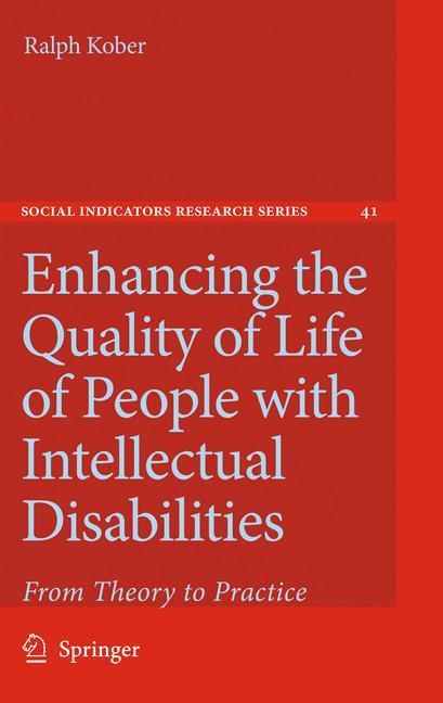 Enhancing the Quality of Life of People with Intellectual Disabilities From Theory to Practice
