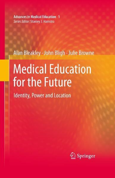 Medical Education for the Future Identity, Power and Location