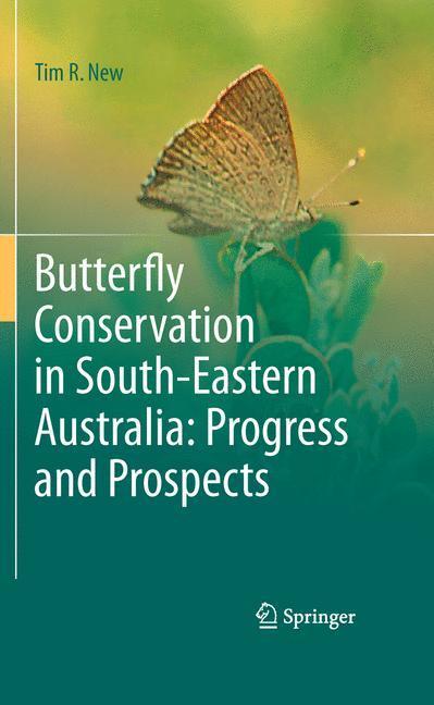 Butterfly Conservation in South-Eastern Australia: Progress and Prospects 