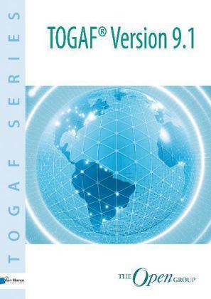 The Open Group Series TOGAF Version 9.1 A Manual
