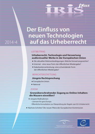 IRIS plus 2014-4: Der Einfluss von neuen Technologien auf das Urheberrecht