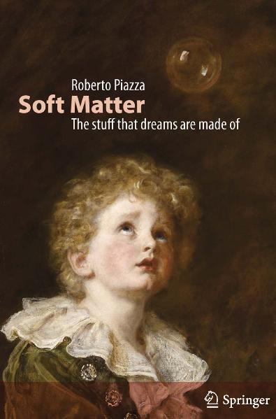 Soft Matter The stuff that dreams are made of