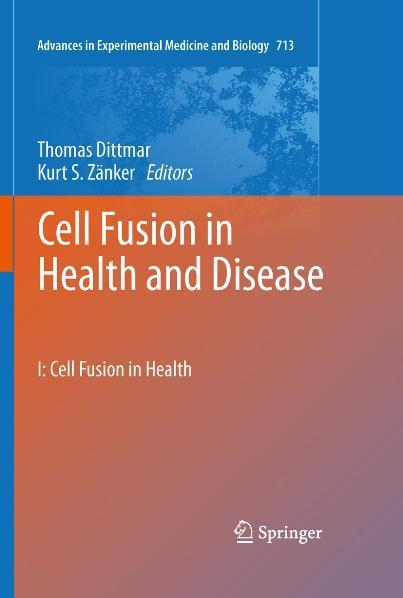 Cell Fusion in Health and Disease I: Cell Fusion in Health