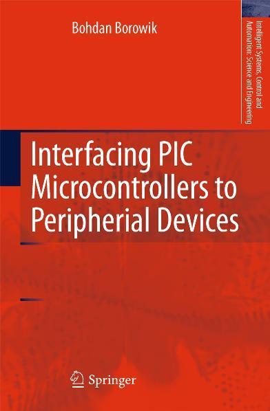 Interfacing PIC Microcontrollers to Peripherial Devices 