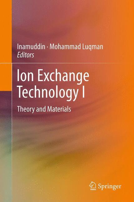 Ion Exchange Technology I Theory and Materials