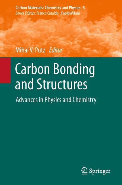 Carbon Bonding and Structures Advances in Physics and Chemistry