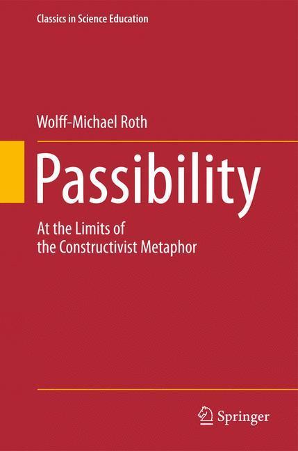 Passibility At the Limits of the Constructivist Metaphor