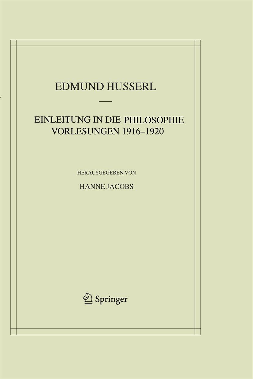 Einleitung in die Philosophie. Vorlesungen 1916-1920 