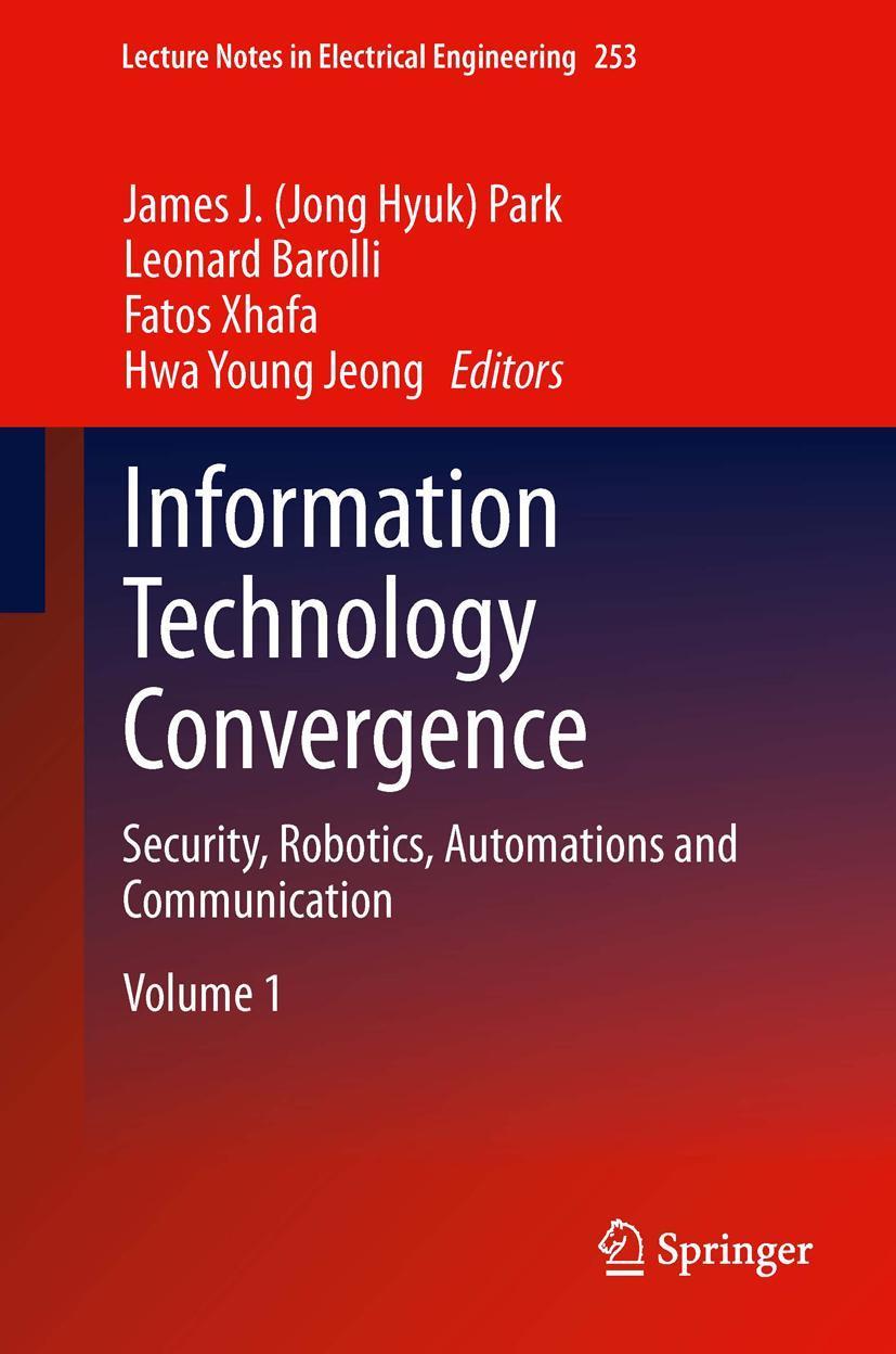 Information Technology Convergence Security, Robotics, Automations and Communication